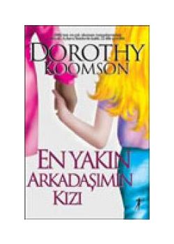 En Yakın Arkadaşımın Kızı