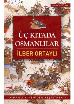 Üç Kıtada Osmanlılar