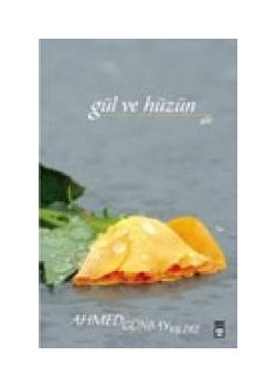 Gül ve Hüzün