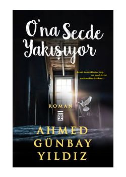 O'na Secde Yakışıyor