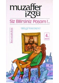 Siz Bilirsiniz Paşam