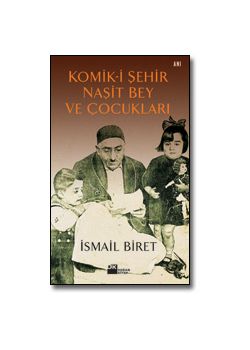 Komik-i Şehir Naşit Bey ve Çocukları
