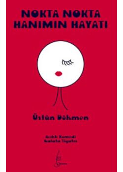 Nokta Nokta Hanımın Hayatı