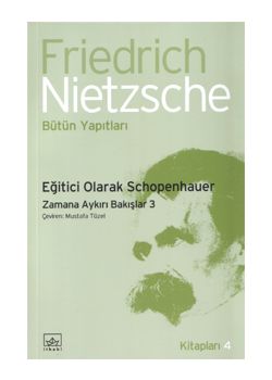 Eğitici Olarak Schopenhauer Nietzsche