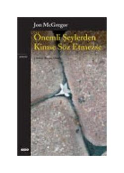 Önemli Şeylerden Kimse Söz Etmezse John McGregor