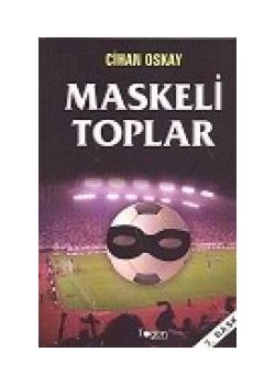 Maskeli Toplar