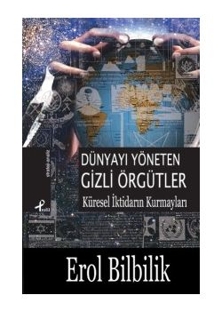 Dünyayı Yöneten Gizli Örgütler