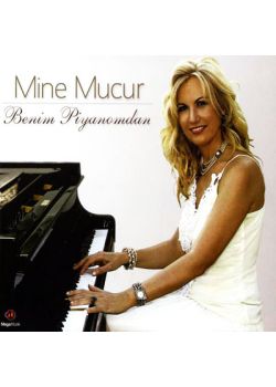 Benim PiyanomdanMine Mucur