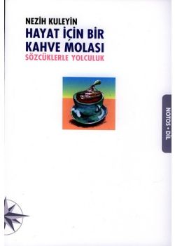 Hayat İçin Bir Kahve Molası