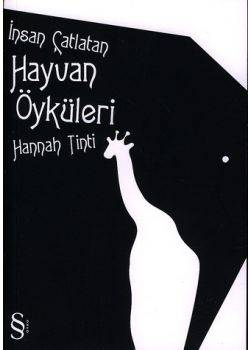 İnsan Çatlatan Hayvan Öyküleri Hannah Tinti