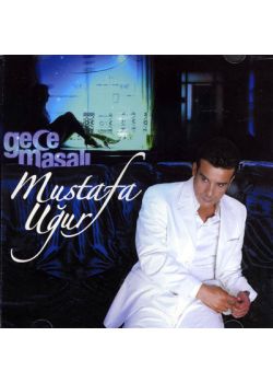 Gece Masalı Mustafa Uğur