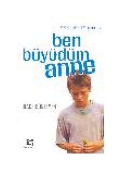 Ben Büyüdüm Anne