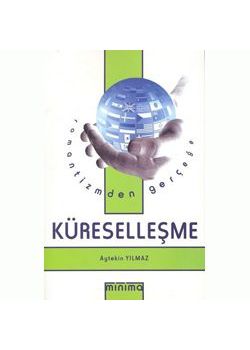 Romantizmden Gerçeğe Küreselleşme