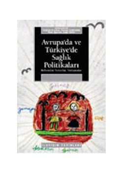 Avrupa'da ve Türkiye'de Sağlık Politikalari