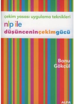 NLP ile Düşüncenin Çekim Gücü