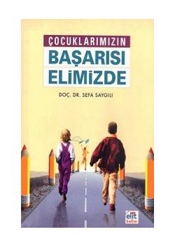 Çocuklarımızın Başarısı Elimizde