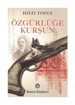 Özgürlüğe Kurşun