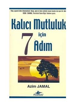 Kalıcı Mutluluk İçin 7 Adım