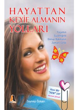 Hayattan Keyif Almanın Yolları