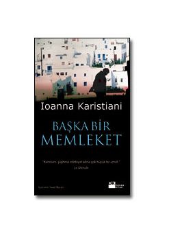 Başka Bir Memleket Ioanna  Karistiani