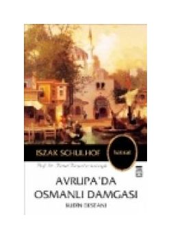Avrupa'da Osmanli Damgasi Iszak Schulhof