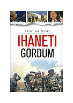 Ihaneti Gördüm (Özel Baski)