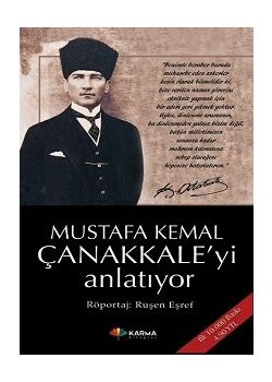 Mustafa Kemal Çanakkale'yi Anlatıyor