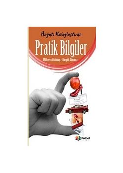 Hayatı Kolaylaştıran Pratik Bilgiler