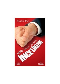 Etkili İnsan Olmanın İncelikleri