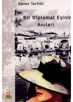 Bir Diplomat Eşinin Anıları