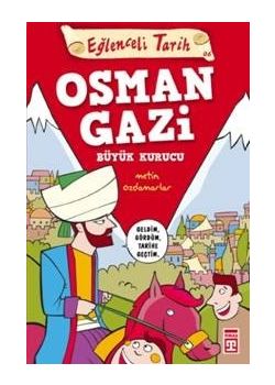 Osman Gazi / Büyük Kurucu