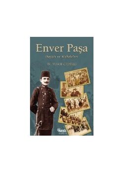 Enver Paşa / Hayatı