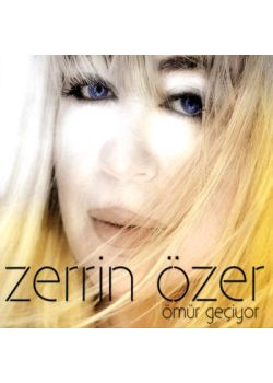 Ömür Geçiyor Zerrin Özer