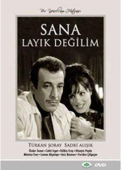 Sana Layık Değilim Türkan Şoray, Sadri Alı