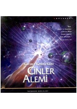 Kuran-ı Kerime Göre Cinler Alemi