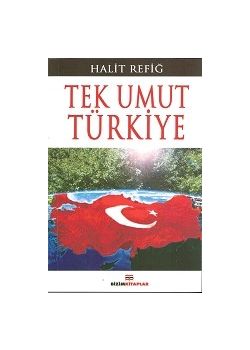 Tek Umut Türkiye