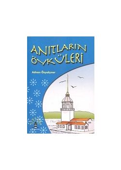 Anıtların Öyküleri