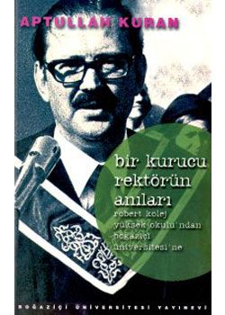 Bir Kurucu Rektörün Anıları