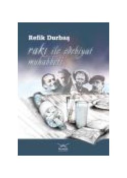 Rakı ile Edebiyat Muhabbeti