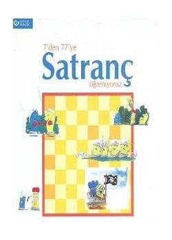 7'den 77'ye Satranç Öğreniyoruz Ercüment Akat