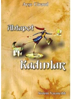 Ahtapot Kadınlar Ayşe Giraud