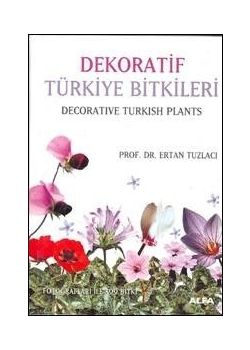 Dekoratif Türkiye Bitkileri Ertan Tuzlacı