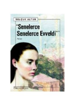 Senelerce Senelerce Evveldi