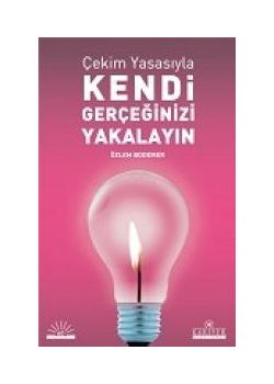 Kendi Gerçeğinizi Yakalayın