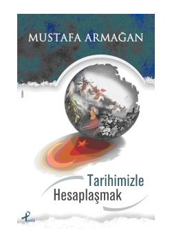 Tarihimizle Hesaplaşmak