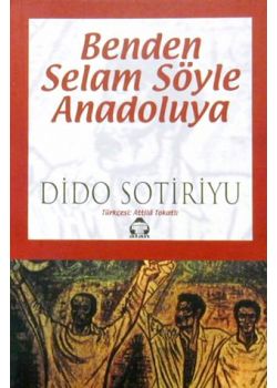 Benden Selam Söyle Anadolu'ya Dido Sotiriu