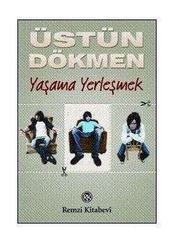 Küçük Şeyler 3  Yaşama Yerleşmek