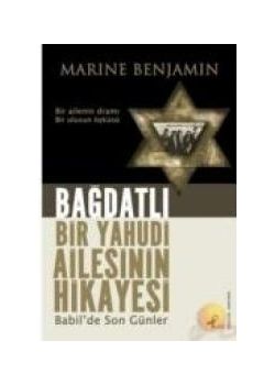 Bağdatlı Bir Yahudi Ailesinin Hikayesi Babil'de Son Günler
