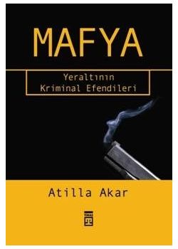 Mafya / Yeraltının Kriminal Efendileri
