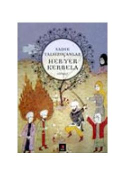 Her Yer Kerbela Sadık Yalsızuçanlar